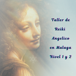 Angelic Reiki Levels 1 & 2 Degree Workshop in Malaga Spain